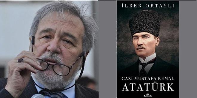 Bu Genel Kültür Testini Çöz, İlber Ortaylı'nın Atatürk Kitabını Kap!