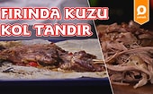 İftar Sofralarınızın Yeni Sultanı: Fırında Kuzu Kol Tandır