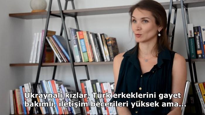 Ukraynalı Kadınlar Türk Erkekleri Hakkında Ne Düşünüyor?