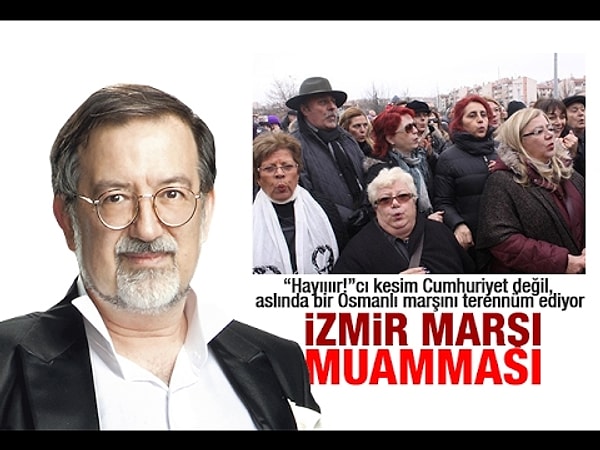 Son olarak, en tartışmalı sözleri gazeteci yazar Murat Bardakçı aktarıyor: "Millî Mücadele yahut Cumhuriyet dönemi eseri değildir, daha eskidir, halis muhlis imparatorluk devrine aittir, yani mehter gibi bir Osmanlı marşıdır!