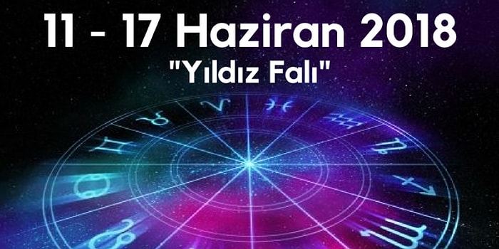 Yıldız Falına Göre Bu Haftanın Nasıl Geçeceğini Söylüyoruz!