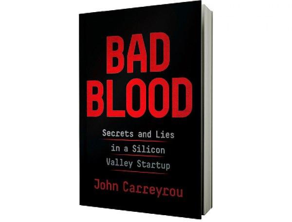 3. "Bad Blood: Secrets and Lies in a Silicon Valley Startup", John Carreyrou