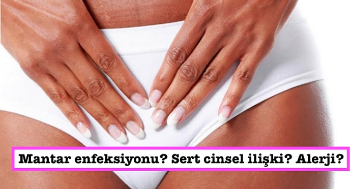 Vajina Bölgesinde Karşılaştığınız Ufak Tefek Şişiklerin 11 Olası Sebebi