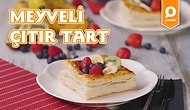Yazın Enfes Meyvelerini Bayram Sabahı Sofraya Getirdik: Meyveli Çıtır Tart Nasıl Yapılır?