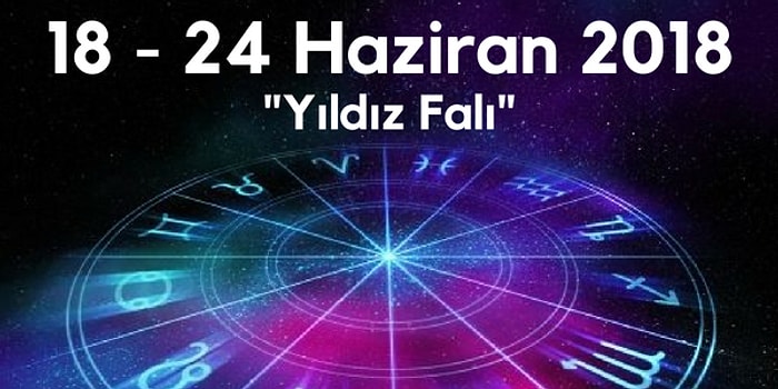 Yıldız Falına Göre Bu Haftanın Nasıl Geçeceğini Söylüyoruz!