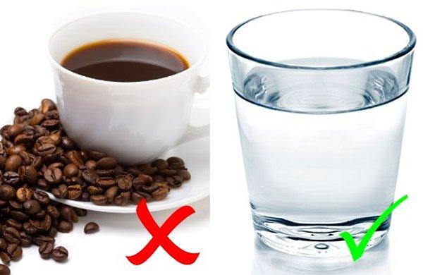 Kafein tüketiminizi azaltın.