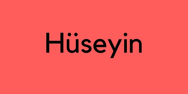 Hüseyin!