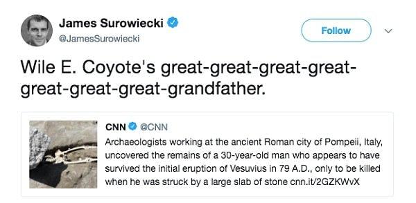 "Wile E. Cayote'nin (Road Runner) büyük-büyük-büyük-büyük-büyük-büyük-büyük-büyük babası."