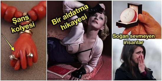 Soğan, Sarımsak, Madonna ve Bergen'le Aynı Ortamdayız: Sizinle Acil Konuşmamız Lazım!