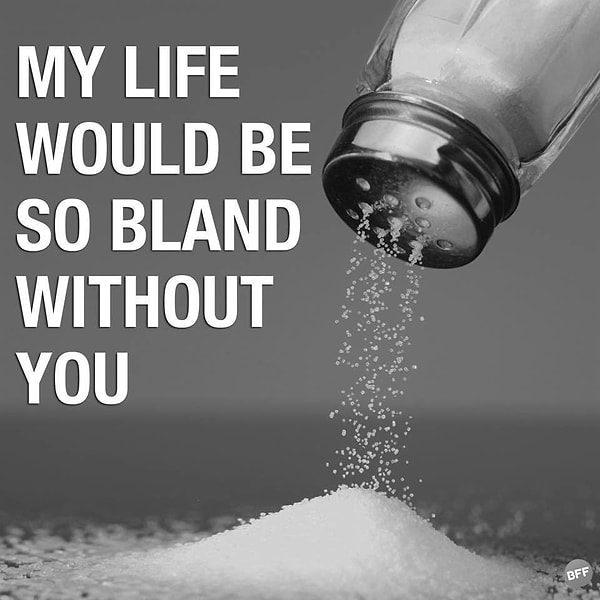 17. Ведь жизнь без соли - это не жизнь!