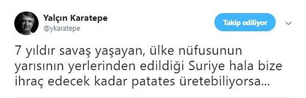 Türkiye'nin, iç savaşın yaşandığı Suriye'den patates ithal etmesi sosyal medyanın gündeminde...
