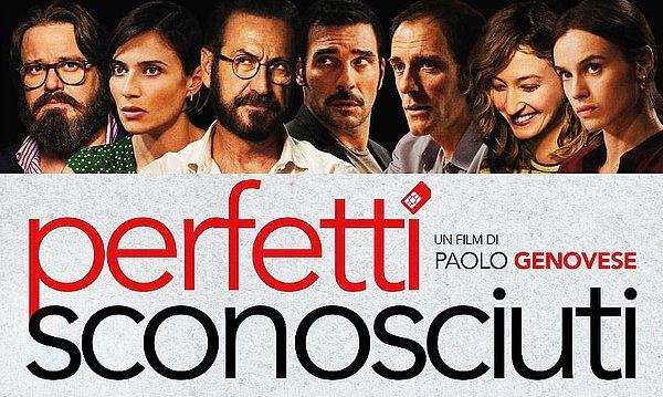 2. Hatice, İtalyan sinemasının sevilen örneklerinden "Perfetti sconosciuti"yi öneriyor.