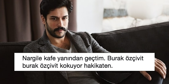 Burak Özçivit'in Gittikçe "Seri Köz Getir Kardeşim" Nargilecisine Benzemesine Diyecek Bir Lafı Olan 15 Kişi