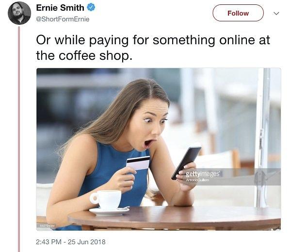 12. "Ya da bir kafede online alışveriş yaparken."