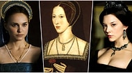 Yalnızca Güçlü Olanın Hayatta Kaldığı Bir Dönemde Kendini Yoktan Var Eden Bir Kraliçe: Anne Boleyn