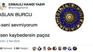 ''Seni Sevmiyorum'' Sözüne Farklı Burç İnsanlarının Vereceği Tepkileri Goygoylayan 15 Kişi