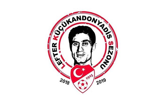 Süper Lig'de Yeni Sezonun Adı Lefter Küçükandonyadis Oldu