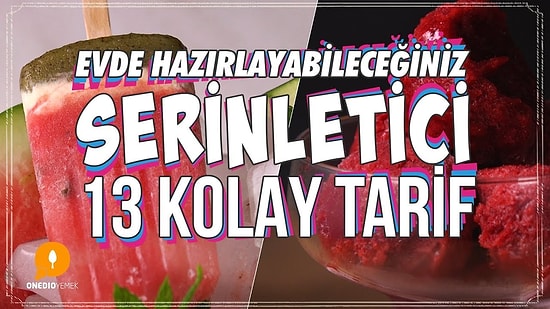 Yaz Sıcaklarında Dertlerinize Çare Olacak Lezzetler: 13 Serinletici Dondurma