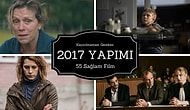 Kaçırılmaması Gereken 2017 Yapımı 55 Sağlam Film