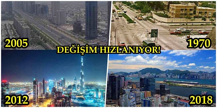 Buralar Önceden Hep Tarlaydı! Gelişen Teknoloji İle Değişimin Hızını Gözler Önüne Seren 20 Turistik Yer