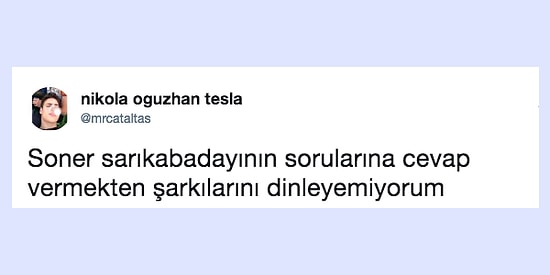 Şarkıları Dile Dolanan Soner Sarıkabadayı'yı Mizahıyla Diline Dolayan 17 Kişi