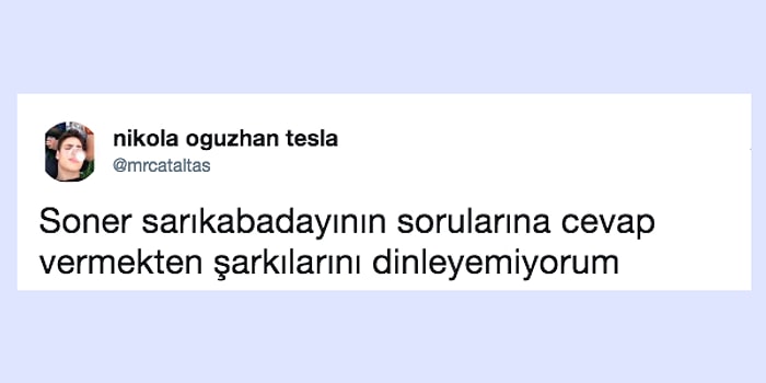 Şarkıları Dile Dolanan Soner Sarıkabadayı'yı Mizahıyla Diline Dolayan 17 Kişi