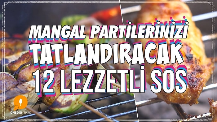 Yaz Ayların Efsane Lezzeti: Mangal Partilerinizi Tatlandıracak 12 Lezzetli Sos Nasıl Yapılır?