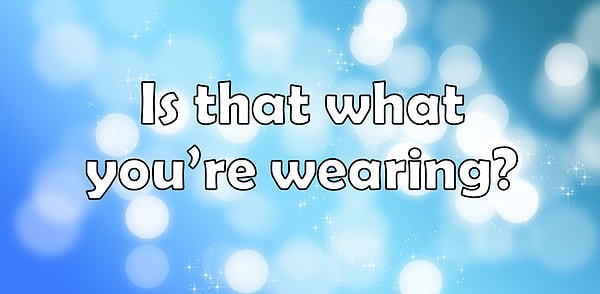 11. Что скажете?