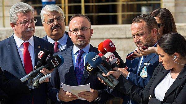 Gazetecilerin sorularını yanıtlayan AKP Grup Başkan Vekili Bülent Turan'ın açıklaması şöyle 👇