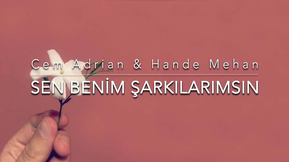 Cem Adrian & Hande Mehan - Sen Benim Şarkılarımsın Şarkı Sözleri