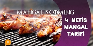 Mangal Is Coming! Sofralarınızı Şenlendirecek 4 Nefis Mangal Tarifi