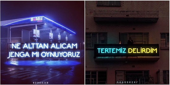 Hislerimize ‘Neon Işıklarla’ Tercüman Olan Neon Sezer’in Her Birinde Kendinizi Bulacağınız Işıklı Tabelaları