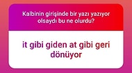 Kalbinin Girişine Yazdırmayı Düşündüğü Yazıyla Herkesi Gülme Krizine Sokan 23 Takipçimiz