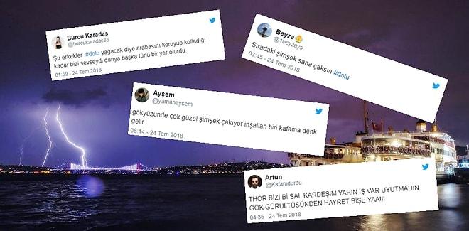 İstanbul'da Dün Bol Gök Gürültülü ve Yağmurlu Geçen Gecenin Ardından Yorumlarıyla Duygularımıza Tercüman Olmuş 15 Kişi