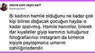 Bu Neyin Kafası? Hamilelerin Instagram'a Fotoğraf Atmasından Rahatsız Olan Kadının Kuyruklu Yalanına Gelen Tepkiler