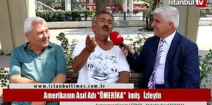 Amerika'nın Asıl Adı 'Ömerika' Diyen Dayı