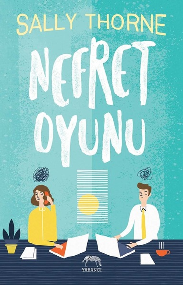 4. Nefret Oyunu - Sally Thorne
