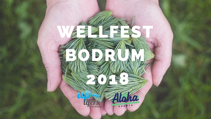 Çakralarımızı Açıyoruz: Bodrum'un İlk Wellness Festivali Wellfest 22 Eylül'de Başlıyor!