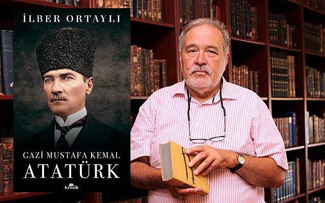 10. İlber Ortaylı - Gazi Mustafa Kemal Atatürk