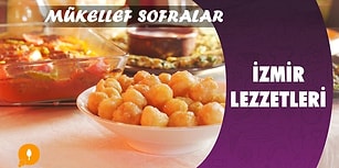 Mükellef Sofralar - İzmir Lezzetleri