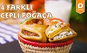 Tüm Hayal Kırıklıklarınızı Yok Edecek Bir Lezzet :4 Farklı Cepli Poğaça Nasıl Yapılır?