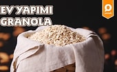 Kuş Gibi Hafiflemenizi Sağlayacak Mükemmel Bir Lezzet: Ev Yapımı Granola Nasıl Yapılır?