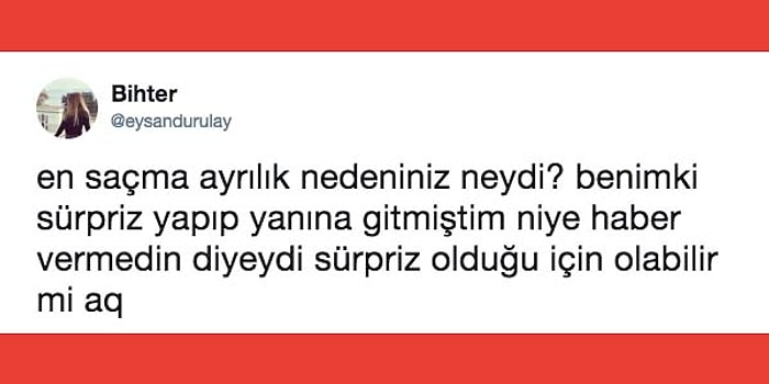 "En Saçma Ayrılık Nedeniniz Neydi?" Sorusuna Gelen Travma Soslu 20 Kahredici Cevap