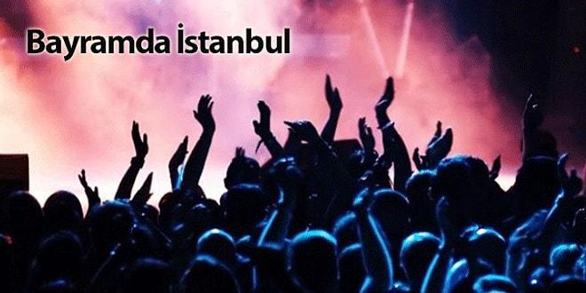 Tatile Gidemedim Diye Üzülmeyin! Bayramda İstanbul'da Olanlar İçin Birbirinden Güzel 15 Etkinlik