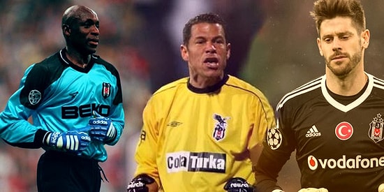 Beşiktaş'ın Son 20 Yılda Transfer Ettiği Yabancı Kaleciler