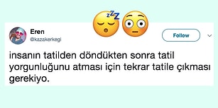 Uzun Tatilin Ardından Gelen Pazartesi Sendromu Hakkında Söyleyecek İki Çift Lafı Olan 18 Kişi
