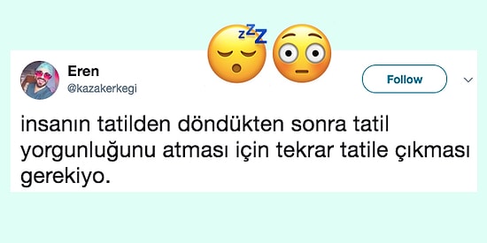 Uzun Tatilin Ardından Gelen Pazartesi Sendromu Hakkında Söyleyecek İki Çift Lafı Olan 18 Kişi