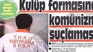 Haymanaspor'un Aldığı Forma Reklamı Nedeniyle 1989 Yılında Soruşturma Geçirdiği Tuhaf Olay