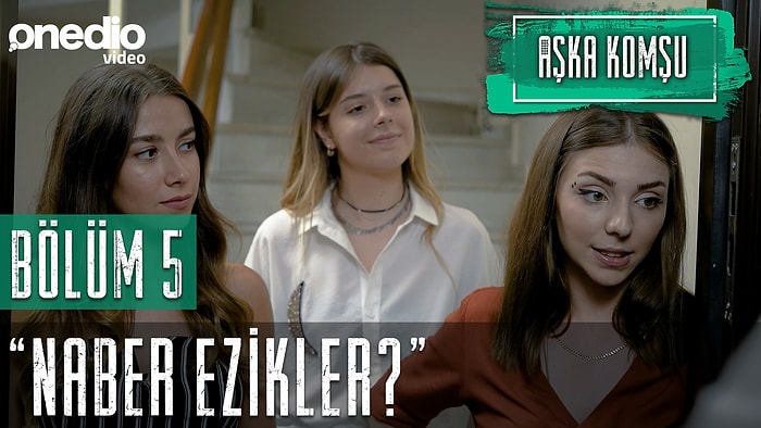 Aşka Komşu 5. Bölüm | “Sen Kimsenin Sevmediği, Arkadaşı Olmayan Bi’ Adamsın!”