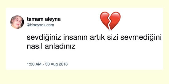 Ağır Efkar İçerir! "Sevdiğiniz İnsanın Artık Sizi Sevmediğini Nasıl Anladınız?" Sorusunu Yanıtlayan 12 Kırık Kalp